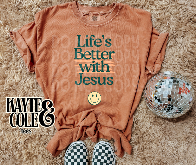 Life's Better With Jesus