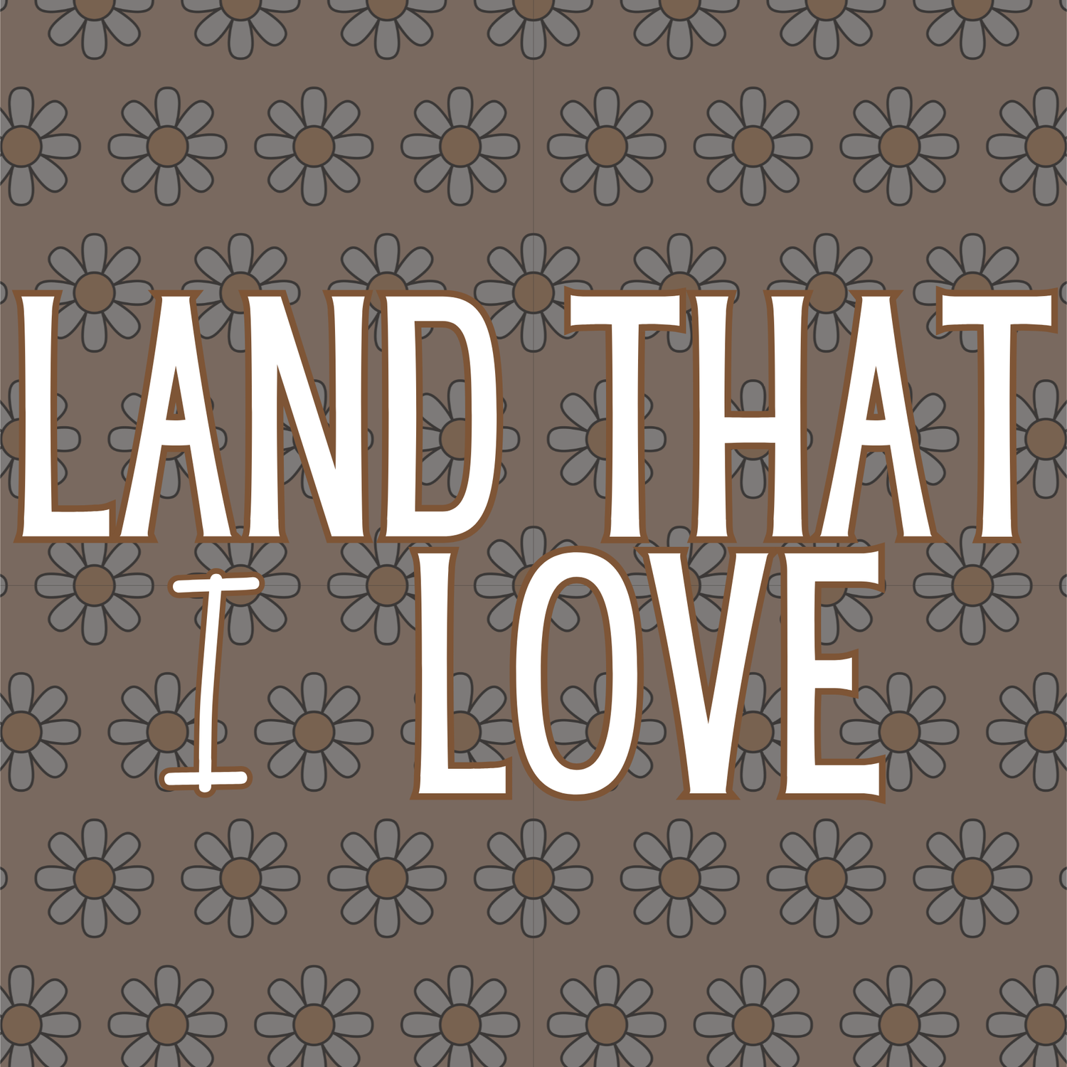 Land That I Love