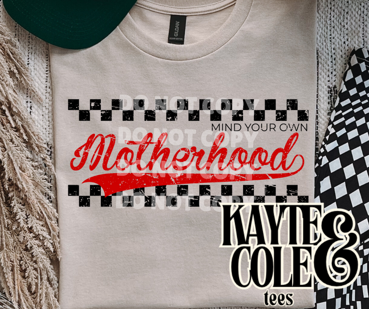 Mind Your Own Motherhood