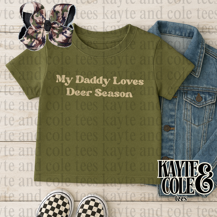 Daddy Loves Deer Season
