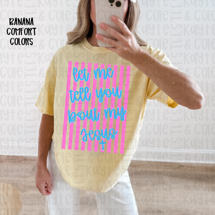 Let Me Tell You Bout My Jesus