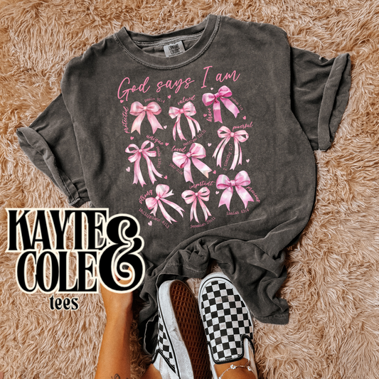 God Says I Am {bows} - comfort colors
