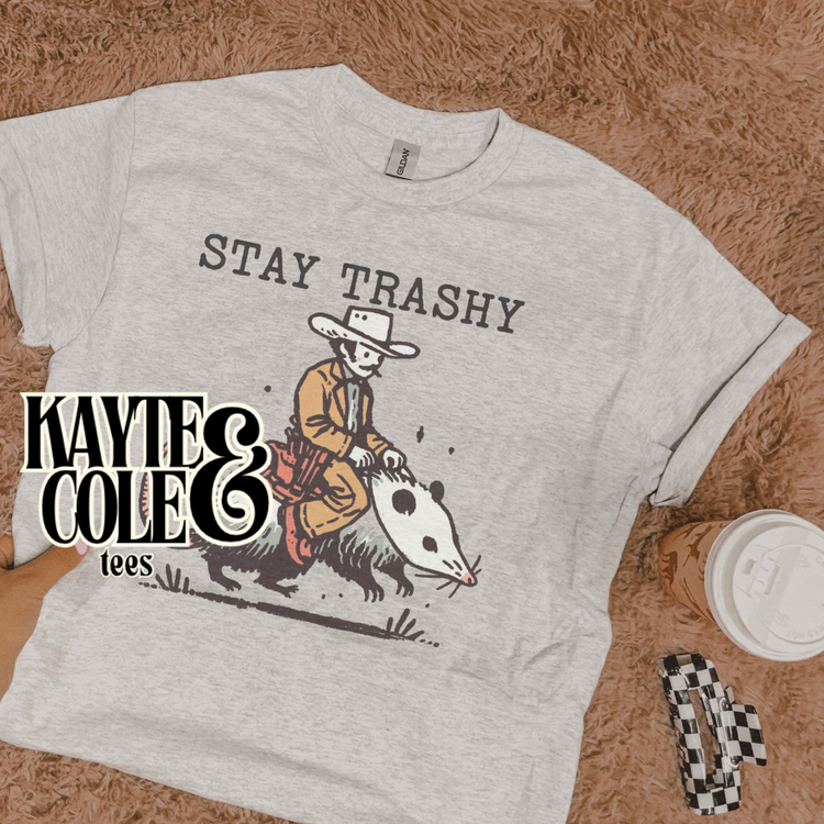 Stay Trashy