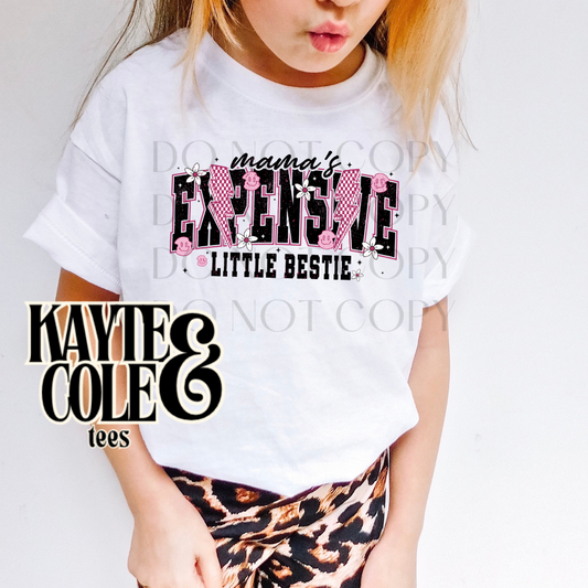 Mamas Expensive Bestie